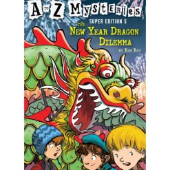 A to Z Mysteries Super Edition #5: The New Year Dragon Dilemma (Paperb
