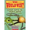 Who Would Win?: Green Ants vs. Army Ants (Paperback)